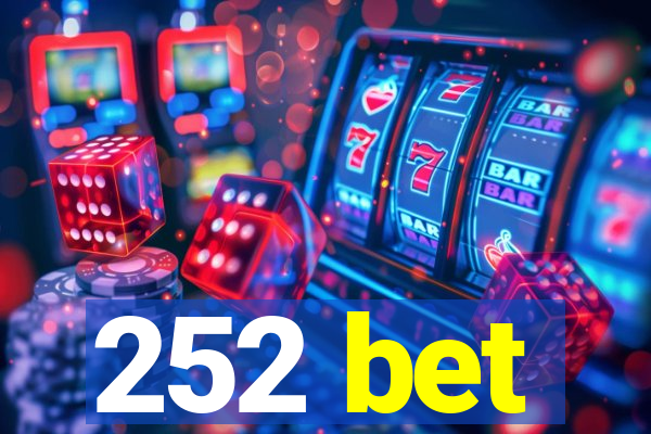 252 bet